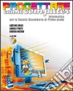 Progettare con il computer. Per la Scuola media. C libro