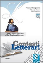 Contesti Letterari 2 -dall`umanesimo alla controriforma-