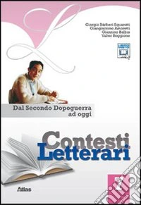 Contesti letterari. Per le Scuole superiori. Con espansione online. Vol. 7: Dal secondo dopoguerra ad oggi libro