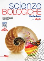 Scienze biologiche. Per le Scuole superiori libro