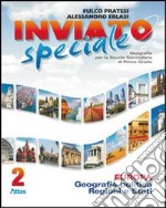 Inviato speciale. Per la Scuola media. Con espansione online. Vol. 2: Europa libro