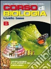 Corso di biologia. Livello base. Vol. B: Evoluzion libro