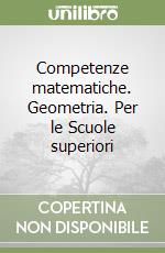 Competenze matematiche. Geometria.  libro usato