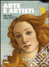 Arte e artisti Vol. 2: Dal Quattrocento al Settecento