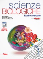 Scienze biologiche. Livello avanzato. Per i Licei e gli Ist. magistrali. Con e-book. Con espansione online libro