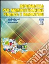 Informatica per amministrazione finanza e marketin libro di LORENZI AGOSTINO CAVALLI ENRICO IOVINO DANIELA