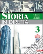 La storia in diretta. Per la Scuola media. Con esp libro