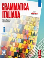 Grammatica italiana. Perle Scuole superiori. Con e-book. Con espansione online libro usato