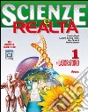 Scienze e realtà-Laboratorio. Per la Scuola media. libro