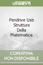 Pendrive Usb Strutture Della Matematica libro