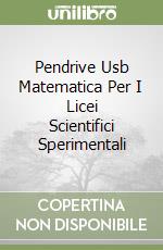 Pendrive Usb Matematica Per I Licei Scientifici Sperimentali libro