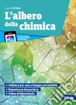 Albero della chimica. Con Tavola periodica. Con Laboratorio di chimica. Per le Scuole superiori. Con e-book. Con espansione online (L') libro