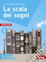 Scala dei sogni. Per la Scuola media. Con e-book. Con espansione online (La). Vol. 1 libro usato