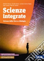 Scienze integrate. Scienze della Terra e biologia. Per le Scuole superiori. Con ebook. Con espansione online libro