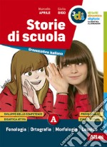 Storie di scuola. Per la Scuola media. Con e-book. Con espansione online libro