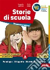 Storie di scuola. Per la Scuola media. Con e-book. Con espansione online libro di Aprile Marcello Digo Giulia