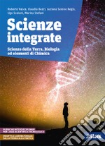 Scienze integrate. Scienze della terra e biologia. Elementi di chimica. Per le Scuole superiori. Con e-book. Con espansione online libro