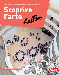 Scoprire l'arte. Artbox. Per la Scuola media. Con e-book. Con espansione online libro
