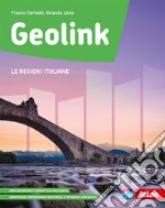 Geolink. Le regioni italiane. Per la Scuola media. Con e-book. Con espansione online libro