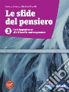 Sfide del pensiero. Per le Scuole superiori. Con e-book. Con espansione online (Le). Vol. 3: Da Schopenhauer alle filosofie contemporanee libro di Cosmo Lorenzo Morotti Valentina