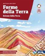 Forme della terra. Scienze della terra. Con Uomo Terra. Obiettivo sviluppo sostenibile. Per le Scuole superiori. Con e-book. Con espansione online libro usato
