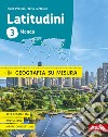 Latitudini. Geografia su misura. Per la Scuola media. Con ebook. Con espansione online. Vol. 3 libro di Pratesi Fulco Cortesini Flavia