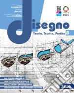 Disegno. Teoria, tecnica, pratica. Per le Scuole superiori. Con e-book. Con espansione online. Vol. 2 libro