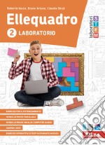 Ellequadro. Laboratorio. Per la Scuola media. Con e-book. Con espansione online. Vol. 2 libro