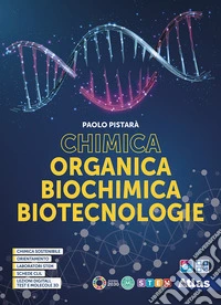 Chimica organica, biochimica, biotecnologie. Per le Scuole superiori. Con e-book. Con espansione online libro