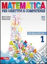 Matematica Per Obiettivi E Competenze Aritmetica 1 libro