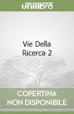 Vie Della Ricerca 2 libro