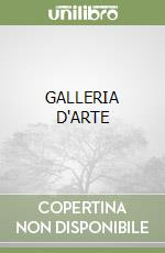 GALLERIA D'ARTE libro