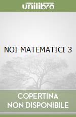 NOI MATEMATICI 3 libro