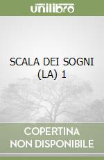 SCALA DEI SOGNI (LA) 1 libro