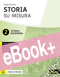 Storia su misura. Per la Scuola media. Con e-book. Con espansione online. Vol. 2 libro