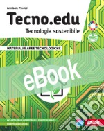 TECNO.EDU. DISEGNO + MATERIALI + ESERCITAZIONI + CODING + LABORATORIO libro