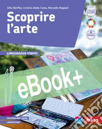 Scoprire l'arte. Linguaggio visivo. Per la Scuola media. Con e-book. Con espansione online libro