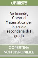 Archimede, Corso di Matematica per la scuola secondaria di I grado