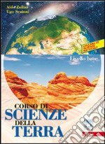 CORSO DI SCIENZE DELLA TERRA libro