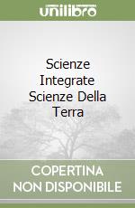 Scienze Integrate Scienze Della Terra libro