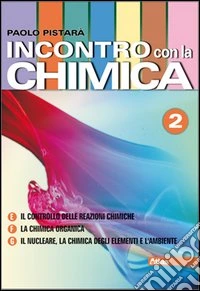 Incontro Con La Chimica 2 libro