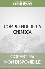 COMPRENDERE LA CHIMICA libro