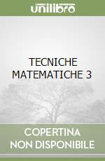 TECNICHE MATEMATICHE 3 libro