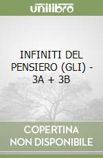 INFINITI DEL PENSIERO (GLI) - 3A + 3B libro