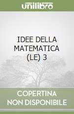 IDEE DELLA MATEMATICA (LE) 3 libro