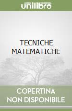 TECNICHE MATEMATICHE