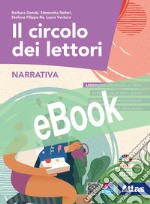 CIRCOLO DEI LETTORI (IL) - NARRATIVA + RACCONTI PER IL PIACERE DI LEGGERE libro