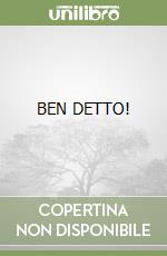 BEN DETTO! libro