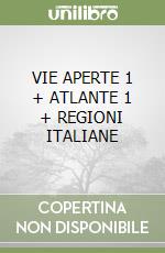 VIE APERTE 1 + ATLANTE 1 + REGIONI ITALIANE libro