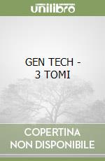 GEN TECH - 3 TOMI libro